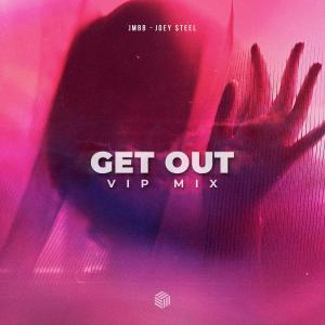 JMBB的專輯Get Out (VIP Mix)