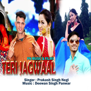 Album Teri Jagwaal from Prakash Singh Negi