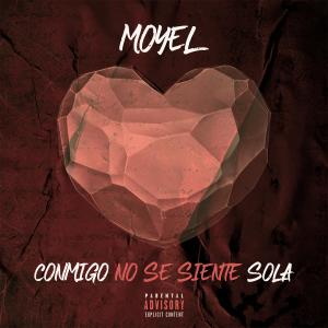 ดาวน์โหลดและฟังเพลง No Se Siente Sola (Explicit) พร้อมเนื้อเพลงจาก Moyel