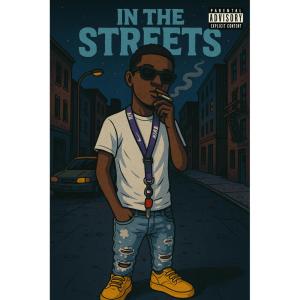 Lilc的專輯In The Streets (Explicit)