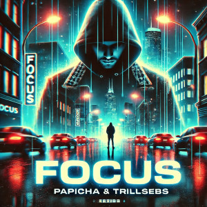 收聽Papicha的Focus (Explicit)歌詞歌曲