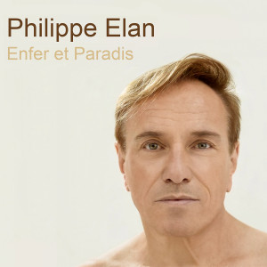 อัลบัม Enfer et Paradis ศิลปิน Philippe Elan