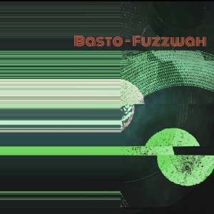 Basto的專輯Fuzzwah