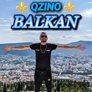 Listen to Balkan song with lyrics from Qzino