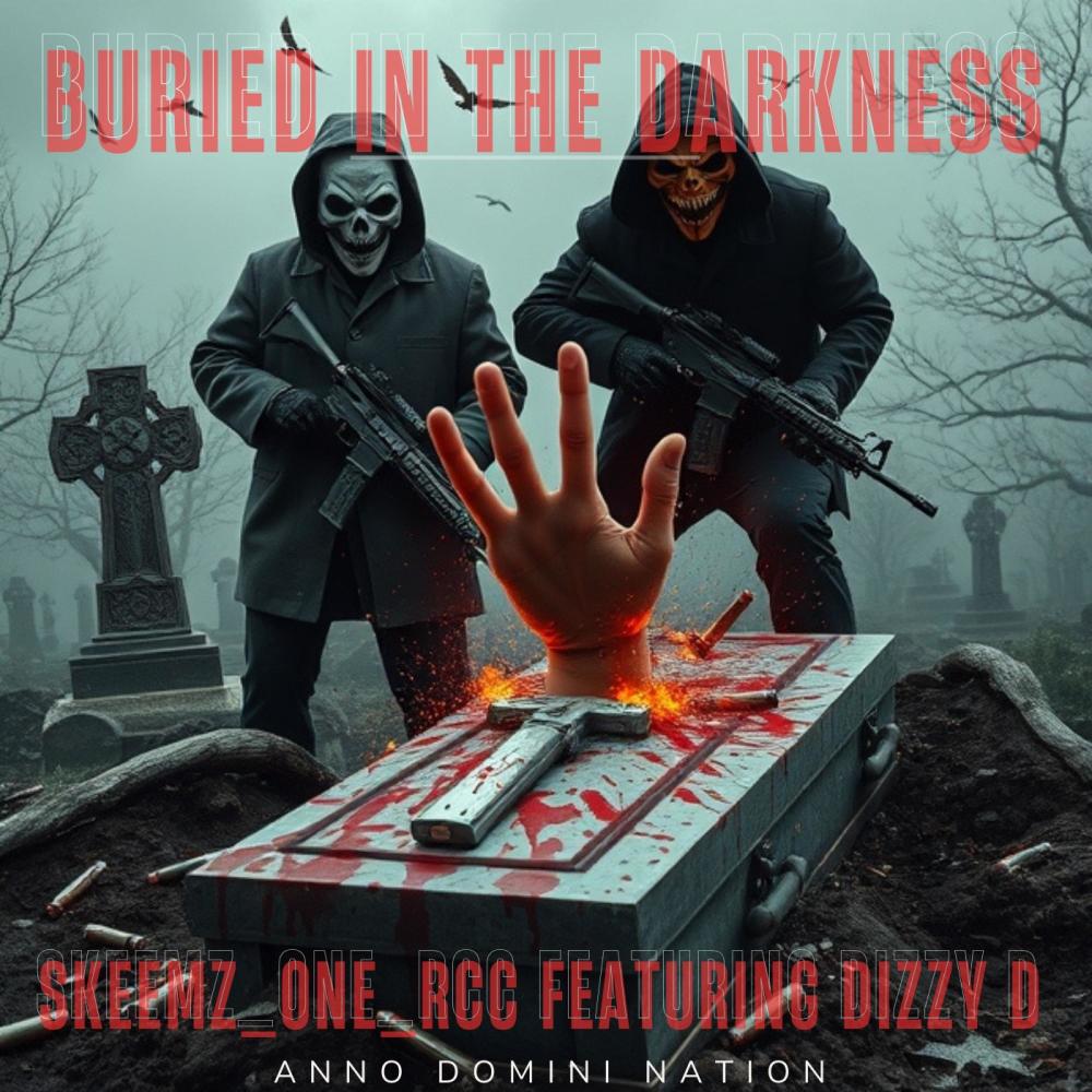 Buried In The Darkness (feat. Dizzy D) (Explicit)