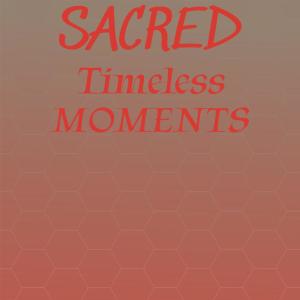 Various的专辑Sacred Timeless Moments