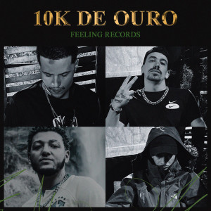 收聽dom marotti的10K de Ouro (Explicit)歌詞歌曲