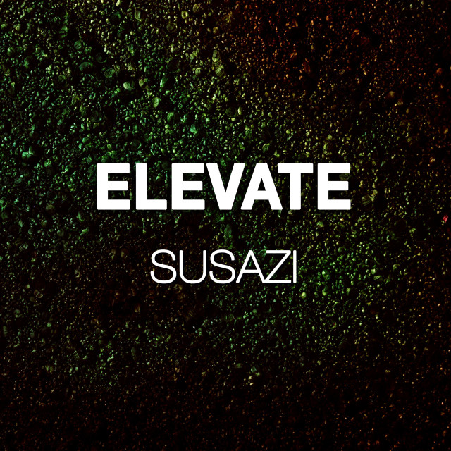 ดาวน์โหลดและฟังเพลง Elevate พร้อมเนื้อเพลงจาก Susazi