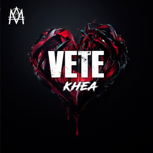 收听Khea的Vete (Original Mix)歌词歌曲