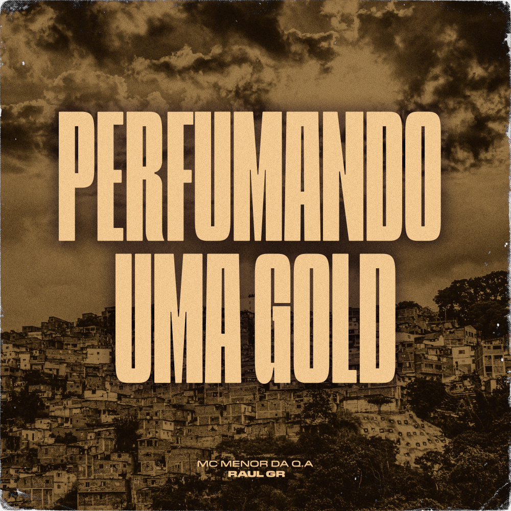 Perfumando Uma Gold (Explicit)