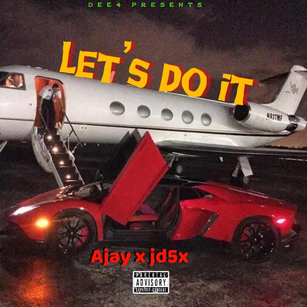 Let's Do It (feat. JD5X) (Explicit)