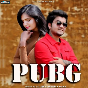 ดาวน์โหลดและฟังเพลง Pubg พร้อมเนื้อเพลงจาก Kanchan Nagar