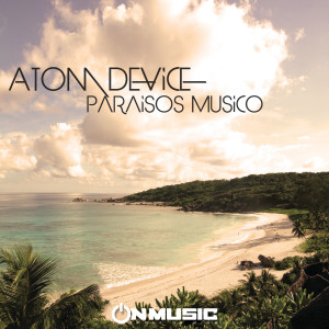 Atom Device的專輯Paraisos Musico