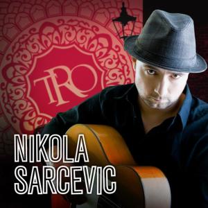 ดาวน์โหลดและฟังเพลง Tro พร้อมเนื้อเพลงจาก Nikola Sarcevic
