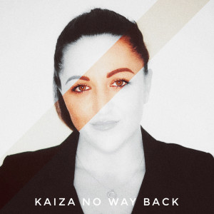 Listen to No Way Back song with lyrics from Kaiza
