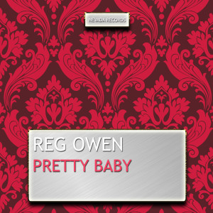Reg Owen的專輯Pretty Baby