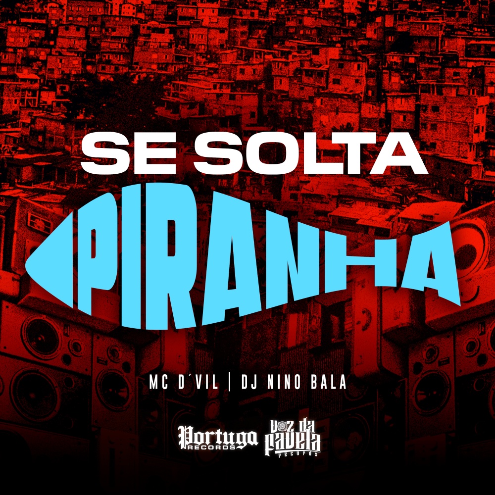 Se Solta Piranha (Explicit)