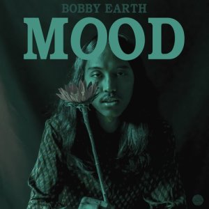 收聽Bobby Earth的Mood歌詞歌曲