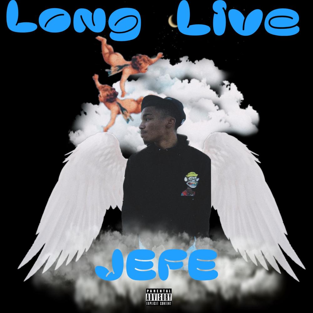 #LONGLIVEJEFE (Explicit)