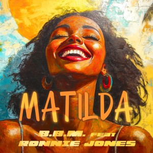 ดาวน์โหลดและฟังเพลง Matilda (Calypso Mix) พร้อมเนื้อเพลงจาก B.b.m.