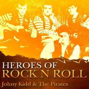 ดาวน์โหลดและฟังเพลง She’s The One You Love พร้อมเนื้อเพลงจาก Johnny Kidd and the Pirates