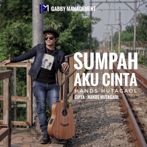 收听Hands Hutagaol的Sumpah Aku Cinta歌词歌曲