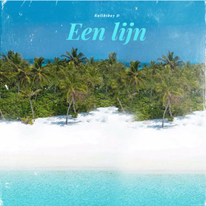 ดาวน์โหลดและฟังเพลง Een Lijn พร้อมเนื้อเพลงจาก Kalibiboy D