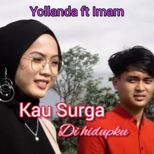 收聽Yollanda的KAU SURGA DI HIDUPKU歌詞歌曲