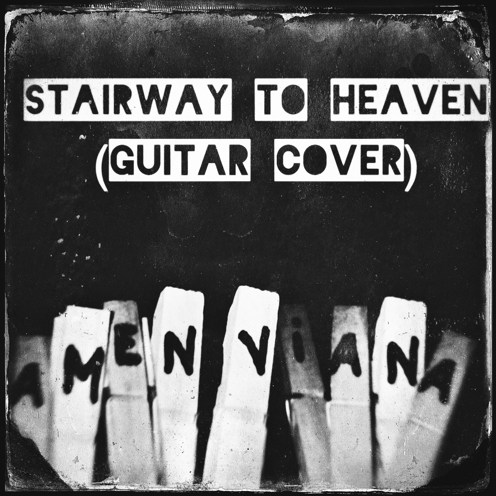 "Stairway to Heaven (Guitar Cover) "