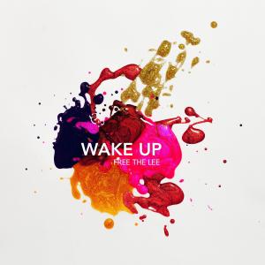 Album Wake Up oleh Free The Lee