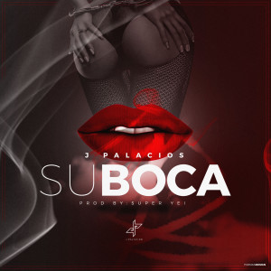 Listen to Su Boca song with lyrics from J Palacios