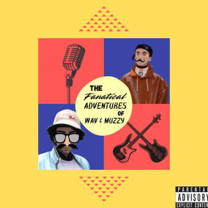 Muzzy的專輯The Fanatical Adventures of Wav and Muzzy