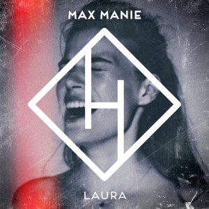 收聽Max Manie的Laura (Original Mix)歌詞歌曲