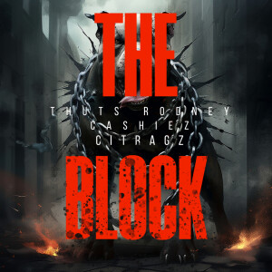 Dengarkan lagu The Block nyanyian CITRAGZ dengan lirik
