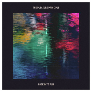 ดาวน์โหลดและฟังเพลง Back Into Fun พร้อมเนื้อเพลงจาก The Pleasure Principle