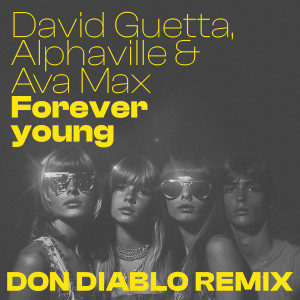 อัลบัม Forever Young (Don Diablo Remix) ศิลปิน David Guetta