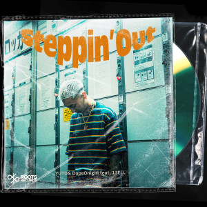 ดาวน์โหลดและฟังเพลง Steppin' Out(feat. 13ELL) (Explicit) พร้อมเนื้อเพลงจาก 유토