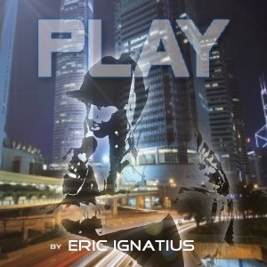ดาวน์โหลดและฟังเพลง Play (DJ Slugo Remix) พร้อมเนื้อเพลงจาก Eric Ignatius