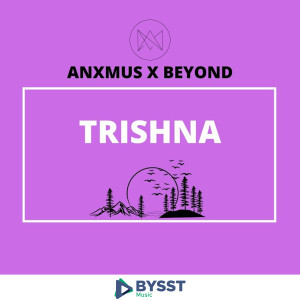 Dengarkan lagu Trishna nyanyian Anxmus Music dengan lirik