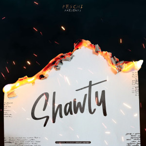收听Peschi的Shawty (Explicit)歌词歌曲