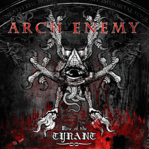 ดาวน์โหลดและฟังเพลง Rise of the Tyrant พร้อมเนื้อเพลงจาก Arch Enemy