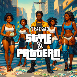 TrapGAD的專輯Style & Pattern