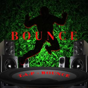 ดาวน์โหลดและฟังเพลง BOUNCE พร้อมเนื้อเพลงจาก T.A.P