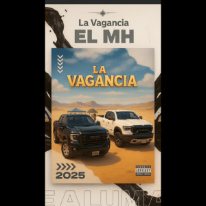 ดาวน์โหลดและฟังเพลง El MH (Explicit) พร้อมเนื้อเพลงจาก La Vagancia