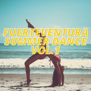 อัลบัม Fuerteventura Summer Dance Vol.1 ศิลปิน Various