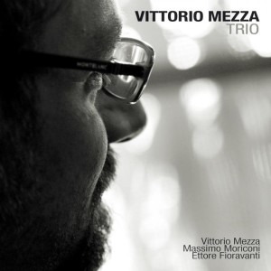 Album Vittorio Mezza Trio oleh Ettore Fioravanti