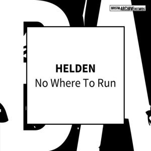 ดาวน์โหลดและฟังเพลง No Where to Run พร้อมเนื้อเพลงจาก Helden