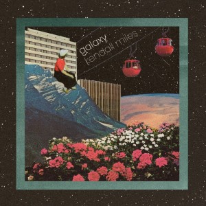 收聽Kendall Miles的Galaxy歌詞歌曲