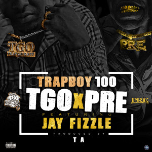 收聽Trapboy100的TGOxPRE (Explicit)歌詞歌曲