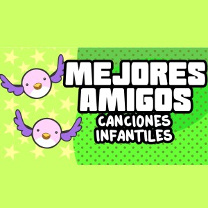 收聽Balloon and Ben的Mejores Amigos (Canciones Infantiles)歌詞歌曲